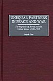 Unequal Partners in Peace and War (eBook, PDF) Unequal Partners in Peace and War (eBook, PDF)