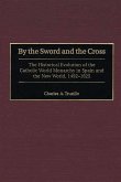By the Sword and the Cross (eBook, PDF)