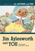 Jim Aylesworth and YOU (eBook, PDF) Jim Aylesworth and YOU (eBook, PDF)