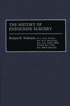 The History of Endocrine Surgery (eBook, PDF) - Welbourn, R. B.; Friesen, Stanley R.; Johnston, Ivan D. A.; Sellwood, Ronald A.
