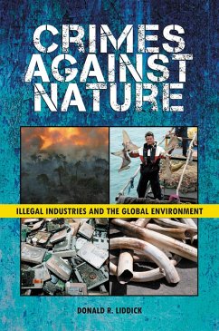 Crimes Against Nature (eBook, PDF) - Liddick, Donald R. Crimes Against Nature (eBook, PDF) - Liddick, Donald R.