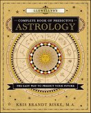 Llewellyn's Complete Book of Predictive Astrology (eBook, ePUB) Llewellyn's Complete Book of Predictive Astrology (eBook, ePUB)