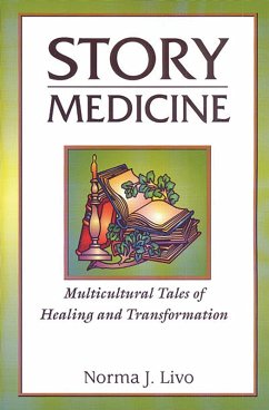 Story Medicine (eBook, PDF) - Livo, Norma J.