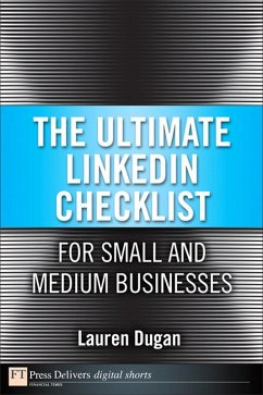 Ultimate LinkedIn Checklist For Small and Medium Businesses, The (eBook, PDF) - Dugan Lauren