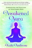 The Awakened Aura (eBook, ePUB) The Awakened Aura (eBook, ePUB)