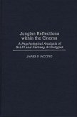 Jungian Reflections within the Cinema (eBook, PDF) Jungian Reflections within the Cinema (eBook, PDF)