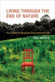 Living Through the End of Nature (eBook, ePUB)
