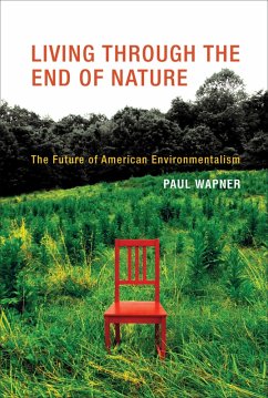 Living Through the End of Nature (eBook, ePUB) - Wapner, Paul