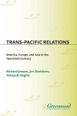 Trans-Pacific Relations (eBook, PDF)