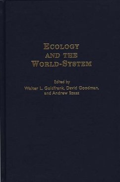 Ecology and the World-System (eBook, PDF) - Goldfrank, Walter L.; Goodman, David; Szasz, Andrew