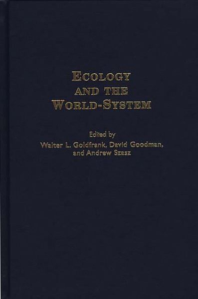 Ecology and the World-System (eBook, PDF) Ecology and the World-System (eBook, PDF)