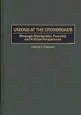 Unions at the Crossroads (eBook, PDF)