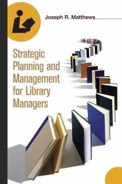 Cover Strategic Planning and Management for Library Managers (eBook, PDF)