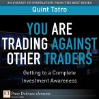 You Are Trading Against Other Traders (eBook, ePUB)