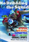 No Dribbling the Squid (eBook, ePUB)