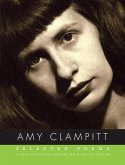 Selected Poems of Amy Clampitt (eBook, ePUB) Selected Poems of Amy Clampitt (eBook, ePUB)