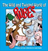 The Wild and Twisted World of Rubes (eBook, ePUB)
