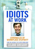 Idiots at Work (eBook, ePUB) Idiots at Work (eBook, ePUB)