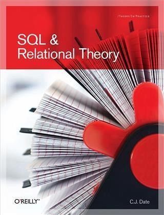SQL and Relational Theory (eBook, ePUB) SQL and Relational Theory (eBook, ePUB)