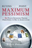 Buying at the Point of Maximum Pessimism (eBook, ePUB)