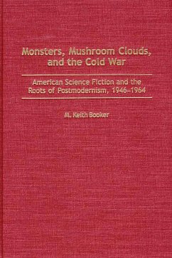 Monsters, Mushroom Clouds, and the Cold War (eBook, PDF) - Booker, M. Keith