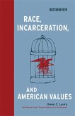 Race, Incarceration, and American Values (eBook, ePUB)