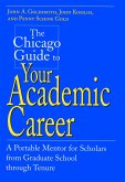 Chicago Guide to Your Academic Career (eBook, PDF) Chicago Guide to Your Academic Career (eBook, PDF)