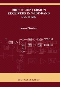 Direct Conversion Receivers in Wide-Band Systems (eBook, PDF) - Pärssinen, Aarno