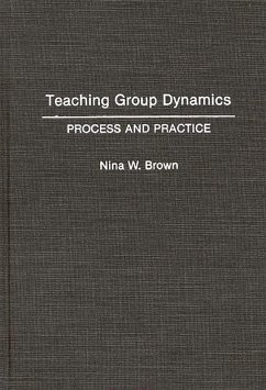 Teaching Group Dynamics (eBook, PDF) - Brown, Nina W.