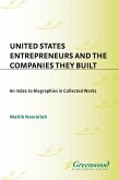 United States Entrepreneurs and the Companies They Built (eBook, PDF)