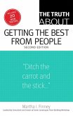 The Truth About Getting the Best from People (eBook, PDF)
