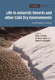 Life in Antarctic Deserts and other Cold Dry Environments (eBook, ePUB)
