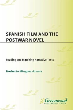 Spanish Film and the Postwar Novel (eBook, PDF) - Mínguez-Arranz, Norberto
