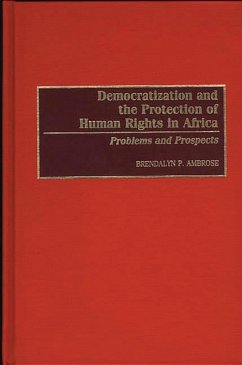 Democratization and the Protection of Human Rights in Africa (eBook, PDF) - Ambrose, Brendalyn P.