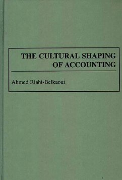 The Cultural Shaping of Accounting (eBook, PDF) - Riahi-Belkaoui, Ahmed