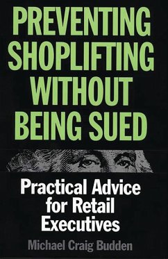 Cover Preventing Shoplifting Without Being Sued (eBook, PDF)