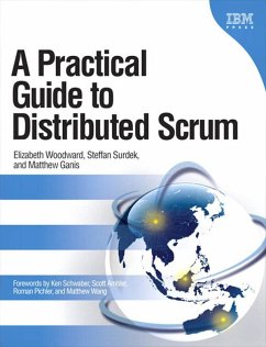 Practical Guide to Distributed Scrum (Adobe Reader), A (eBook, PDF) - Woodward Elizabeth; Surdek Steffan; Ganis Matthew