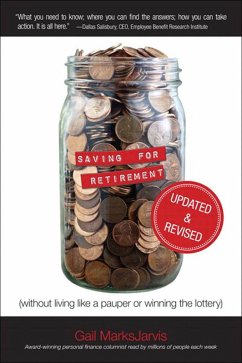 Cover Saving for Retirement (Without Living Like a Pauper or Winning the Lottery) Updated and Revised (eBook, PDF)
