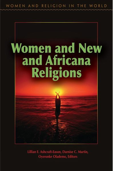 Women and New and Africana Religions (eBook, PDF) Women and New and Africana Religions (eBook, PDF)