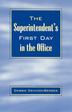 The Superintendent's First Day In the Office (eBook, ePUB) - Demmon-Berger, Debbie