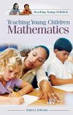 Teaching Young Children Mathematics (eBook, PDF)