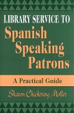 Library Service to Spanish Speaking Patrons (eBook, PDF)