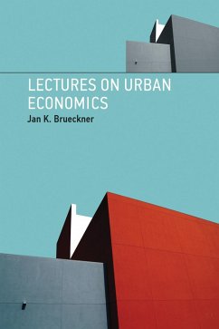 Lectures on Urban Economics (eBook, ePUB) - Brueckner, Jan K.