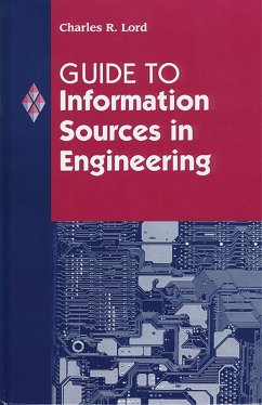 Guide to Information Sources in Engineering (eBook, PDF) - Lord, Charles