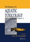 Techniques in Aquatic Toxicology, Volume 2 (eBook, PDF)