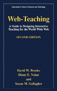 Web-Teaching (eBook, PDF) - Brooks, David W.; Nolan, Diane E.; Gallagher, Susan M.