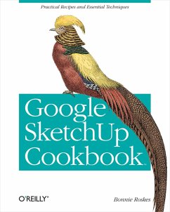 Google SketchUp Cookbook (eBook, ePUB) - Roskes, Bonnie