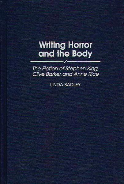Writing Horror and the Body (eBook, PDF) Writing Horror and the Body (eBook, PDF)