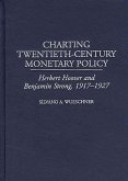 Charting Twentieth-Century Monetary Policy (eBook, PDF)