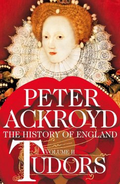 Tudors (eBook, ePUB) - Ackroyd, Peter